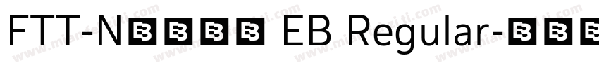 FTT-Nセザンヌ EB Regular字体转换
